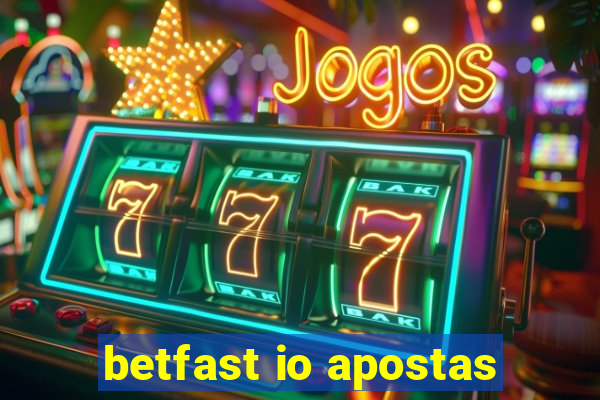 betfast io apostas